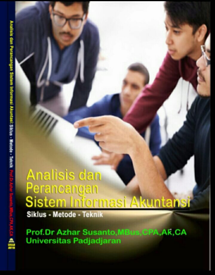 Analisis dan Perancangan Sistem Informasi Akuntansi: Siklus-Metode-Teknik